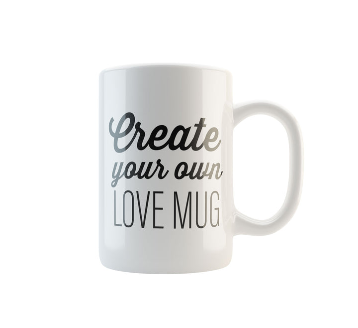 Create Your Own Mug